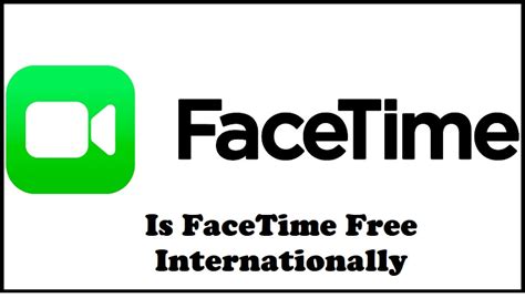 is facetime free internationally t-mobile.